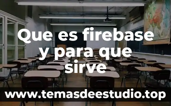 Que es el plantival y para que sirve 8 Que es firebase y para que sirve