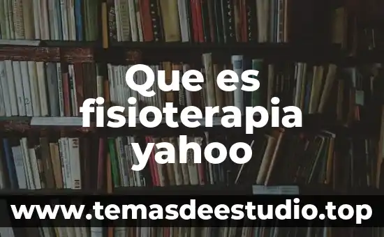 Qué es mutación genética Yahoo 3 Que es fisioterapia yahoo