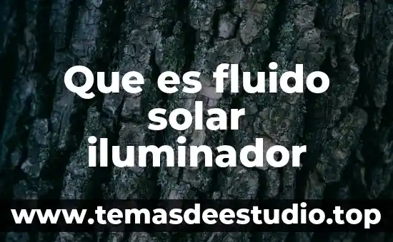 Que es el sistema solar nombre de los planetas 6 Que es fluido solar iluminador