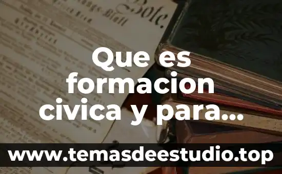 Concepto que es la formacion civica 6 Que es formacion civica y para que sirve
