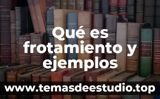 Que es macros en excel ejemplos 3 Qué es frotamiento y ejemplos