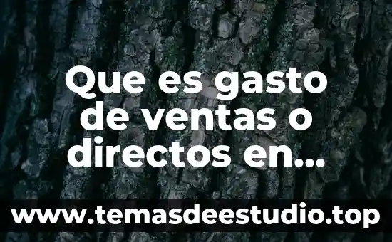 Que es la cera en la cutícula una planta 5 Que es gasto de ventas o directos en contabilidad
