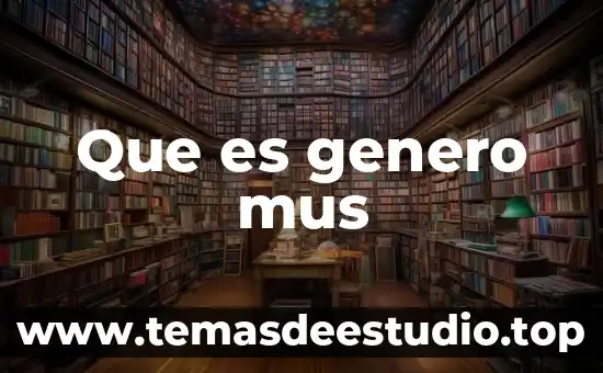 Que es genero mus