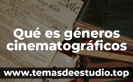 Qué es géneros cinematográficos