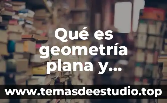 Que es geometria del diseño 7 Qué es geometría plana y trigonometría