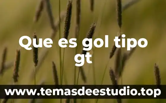Que es una sustancia compuesto tipo elemental ejemplos 8 Que es gol tipo gt