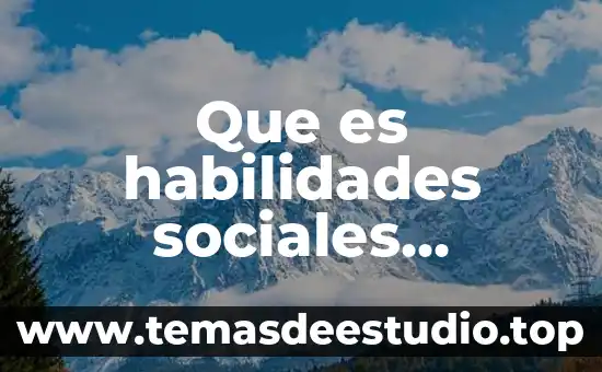Qué es un watts unidad 8 Que es habilidades sociales emocional