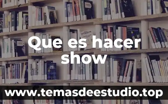 Que es lo que puedes hacer en una fiesta 7 Que es hacer show