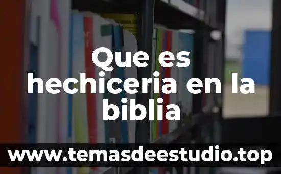 Que es la biblia para niños presentacion 4 Que es hechiceria en la biblia