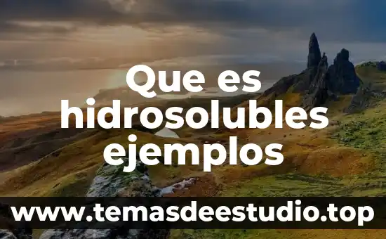 Que es un alcano con ejemplos 7 Que es hidrosolubles ejemplos