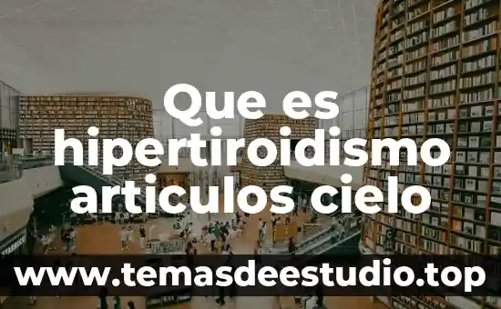 Que es poblacion y articulos en mexico 7 Que es hipertiroidismo articulos cielo
