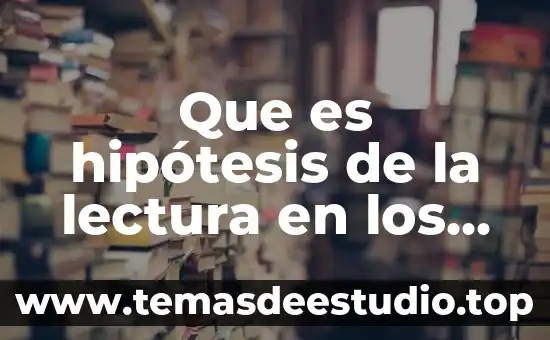 Que es la muerte en niños 8 Que es hipótesis de la lectura en los niños