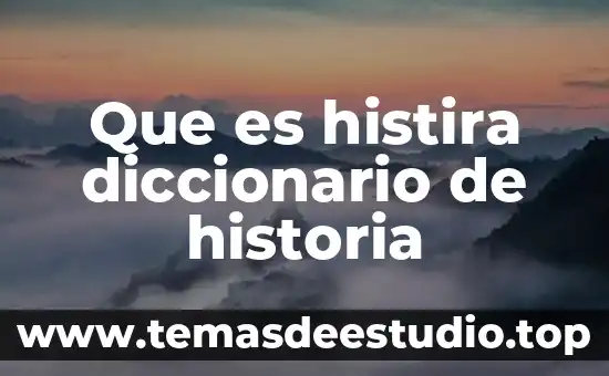 Que es historia economica edu 4 Que es histira diccionario de historia