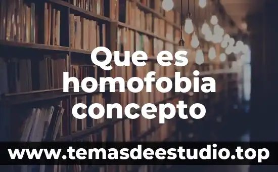 Qué es pubertad concepto 6 Que es homofobia concepto