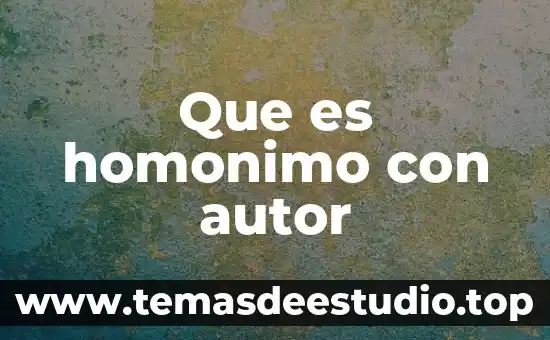 Según autor que es explorador 6 Que es homonimo con autor