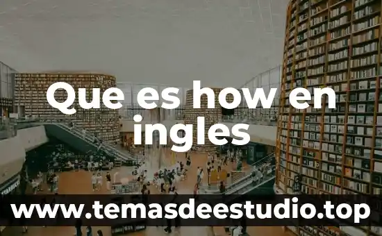 Que es significa la tonelada sistema ingles 5 Que es how en ingles