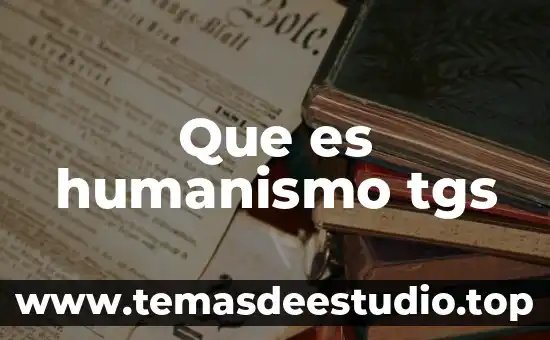 Que es el existencialismo es un humanismo 5 Que es humanismo tgs