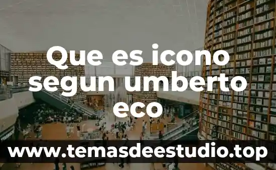 Que es la capacitacion laboral segun autores 4 Que es icono segun umberto eco