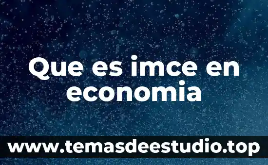 Qué es cpp en economía 4 Que es imce en economia