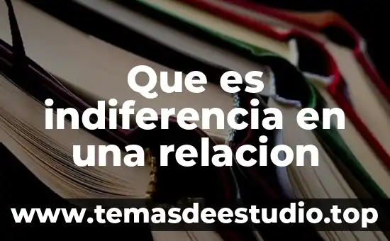 Que es indiferencia en una relacion