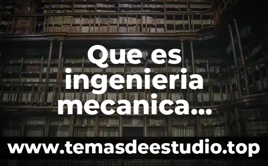 Que es una planta en ingenieria 6 Que es ingenieria mecanica electtrica