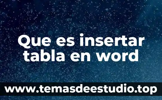 Que es una guia de autoestudio yahoo 3 Que es insertar tabla en word