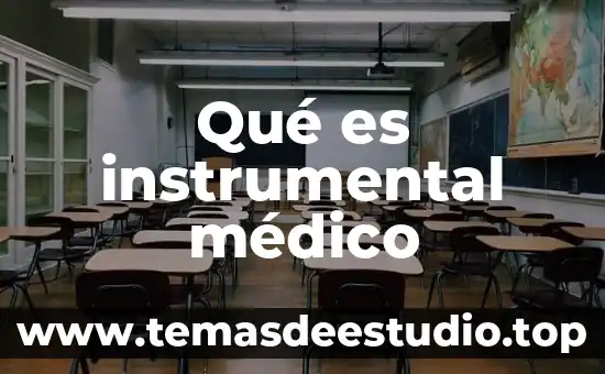 Qué es instrumental médico
