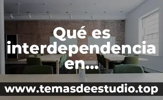 Que es administracion henry fayol 5 Qué es interdependencia en administración