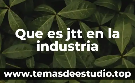 Que es el tpm en la industria 4 Que es jtt en la industria