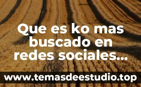 Qué es una señal digital en redes 6 Que es ko mas buscado en redes sociales en mexico