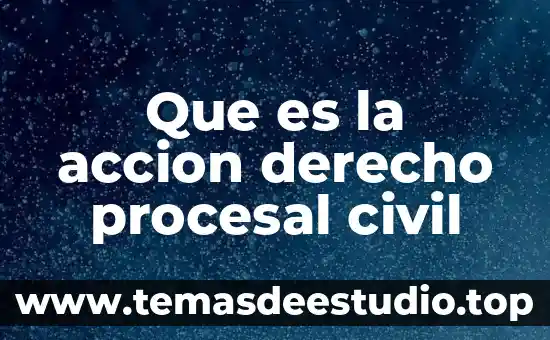 Que es el gravamen procesal civil 5 Que es la accion derecho procesal civil