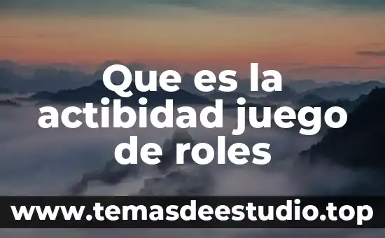 Que es representación gráfica de variable real 3 Que es la actibidad juego de roles