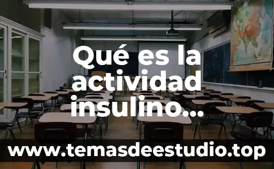 Qué es la actividad insulino mimética