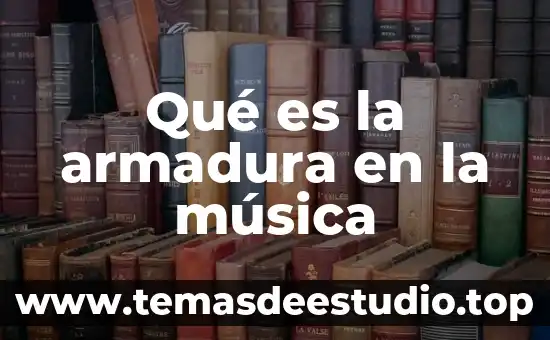 Qué es monódico en música 8 Qué es la armadura en la música