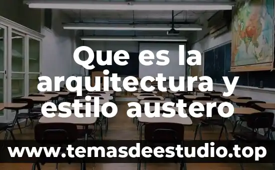 Estilo de administración 5 Que es la arquitectura y estilo austero