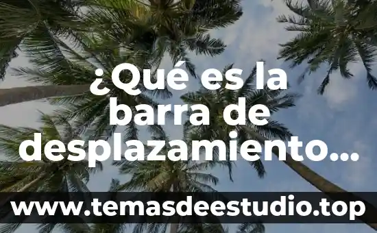 Qué es el tiro vertical y horizontal en física 5 ¿Qué es la barra de desplazamiento vertical horizontal Word?