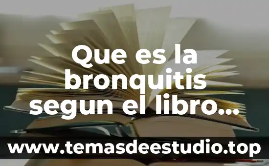 Que es la bronquitis segun el libro de harrison