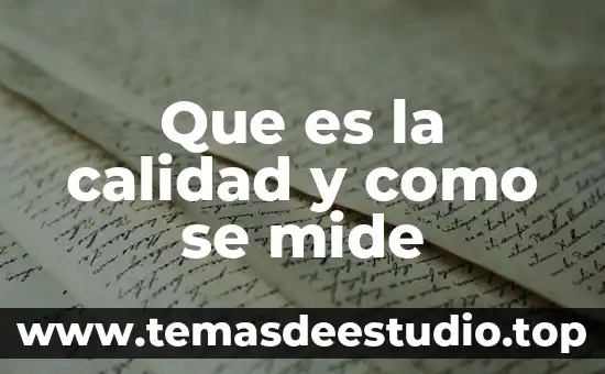 Que es el sol y cuanto mide 4 Que es la calidad y como se mide