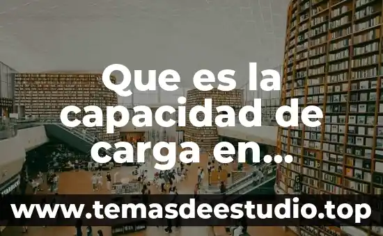 Que es la capacidad de carga en ecologia