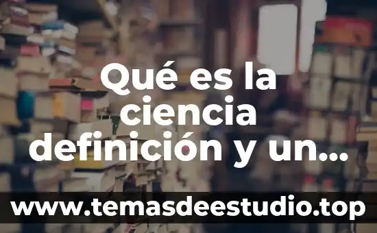 Que es un marco referencial ejemplo 7 Qué es la ciencia definición y un ejemplo