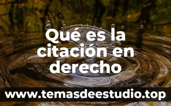 Qué es la citación en derecho