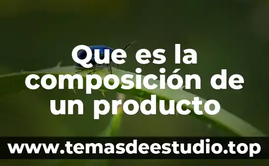 Que es un producto semi compuesto 5 Que es la composición de un producto