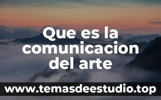 Que es la comunicacion del arte