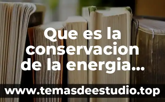 Que es la conservacion de la energia cinetica
