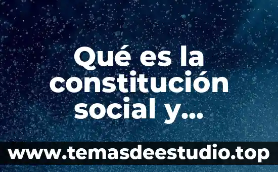 Qué es el porfiriato y movimiento social resumen 6 Qué es la constitución social y personal