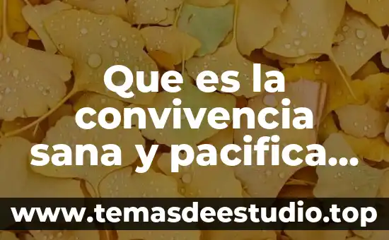 Que es la convivencia sana y pacifica autores