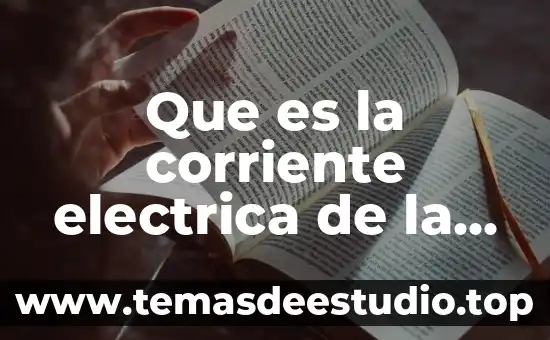 Qué es una planta de corriente directa 5 Que es la corriente electrica de la computadora