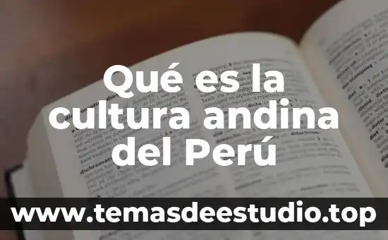 Cultura novohispana que es uaeh 3 Qué es la cultura andina del Perú