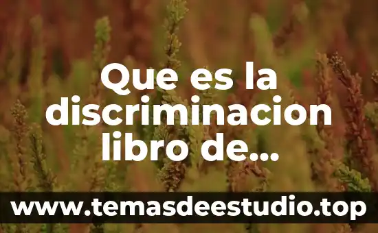 Que es la discriminacion libro de formacion
