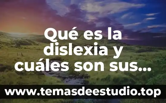 Que es un fenomeno meteorologico y cuales son sus factores 8 Qué es la dislexia y cuáles son sus características